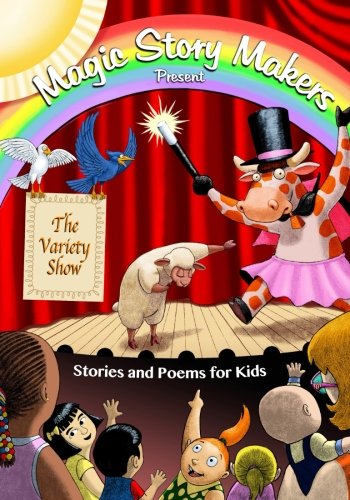 The Variety Show (Magic Story Makers) (Volume 1)