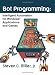 Bot Programming: Intelligent Automation For Windows Applications And Games