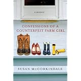 ConfessionsofaCounterfeitFarmGirl