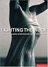 Lighting the Nude: Top Photography Professionals Share Their Secrets