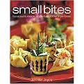 Small Bites (Tapas, Sushi, Mezze, Antipasti, and Other Finger Foods) (Hardcover)