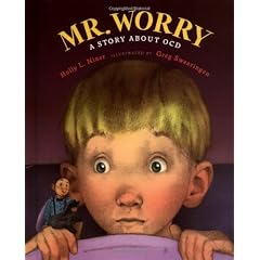 Mr. Worry: A Story About OCD