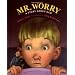 Mr. Worry: A Story About OCD