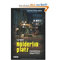 Tatort H�lderlinplatz: Emmerich ermittelt