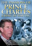 Prince Charles - A King In Waiting