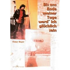 Bis ans Ende meiner Tage werd'ich gl�cklich sein