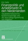  : Finanzpolitik und Arbeitsmarkt in den Niederlanden