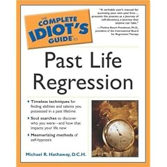 Complete Idiot's Guide to Past Life Regression (Complete Idiot's Guide to)