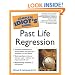 The Complete Idiot's Guide to Past Life Regression