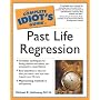 Complete Idiot's Guide to Past Life Regression (Complete Idiot's Guide to)