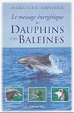 Le message �nerg�tique des dauphins et des baleines