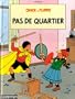 PAS DE QUARTIER