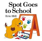 Spot Goes to School