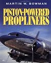 Piston-Powered Propliners: 1958-2000