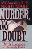 Murder, No Doubt: A Widow's Real-Life Nightmare
