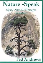 Nature-Speak: Signs, Omens and Messages in Nature