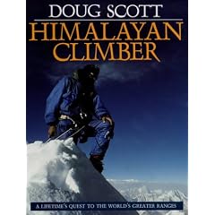 Himalayan Climber: A Lifetime's Quest to the World's Greater Ranges