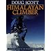 Himalayan Climber: A Lifetime's Quest to the World's Greater Ranges