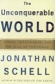 The Unconquerable World: Power, Nonviolence, and the Will of the People