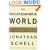 The Unconquerable World: Power, Nonviolence, and the Will of the People