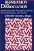 Repression and Dissociation: Implications for Personality Theory, Psychopathology and Health (John D. and Catherine T. MacArthur Foundation Series on Mental Health and Development)