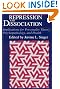 Repression and Dissociation...