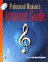 The Professional Musician's Internet Guide (Book & CD Rom)
