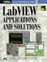 LabVIEW Applications and Solutions