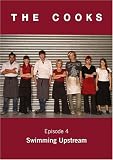 The Cooks: Ep 4: Swimming Upstream