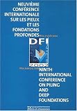 Neuvieme conference internationale sur les pieux et les fondations profondes