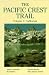 The Pacific Crest Trail: California (Pacific Crest Trail) by Ben Schifrin