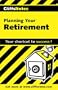 Planning Your Retirement (Cliffs Notes)