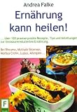 Ern&auml;hrung kann heilen - Andrea Falke