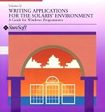 Writing Applications for the Solaris Environment: Guide for Windows Programmers: Vol 2