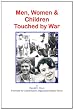 Men, Women and Children Touched By War