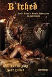 B'tched: Erotic Tales of Men In Submission (Boner Books)
