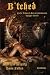 B'tched: Erotic Tales of Men In Submission (Boner Books)