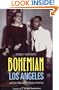 Bohemian Los Angeles: and the Making of Modern Politics