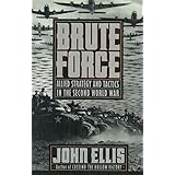brute force allied strategy and tactics in the second world war