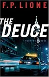 The Deuce: A Novel (Midtown Blue)