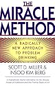 The Miracle Method: A Radically New Approach to Problem Drinking