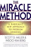 The Miracle Method: A Radically New Approach to Problem Drinking