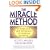 The Miracle Method: A Radically New Approach to Problem Drinking