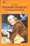 Story Of Benjamin Franklin Amazing American