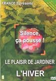 Silence Ca Pousse, le plaisir de jardiner : L Hiver