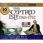 This Sceptred Isle: The Age of Revolutions 1760-1792 v.7: The Age of Revolutions 1760-1792 Vol 7 (BBC Radio Collection)