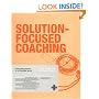 Solution-focused Coaching: Managing People in a Complex World