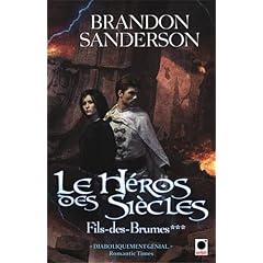 Le H�ros des si�cles (Fils-des-brumes***)