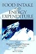 Food Intake and Energy Expenditure