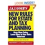 JK Lasser's New Rules for Estate and Tax Planning, Revised and Updated